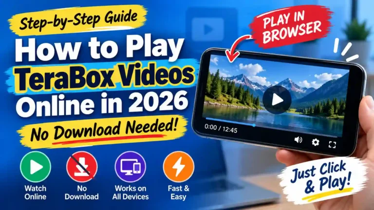 Easy Guide: How to Play TeraBox Videos Online in 2026